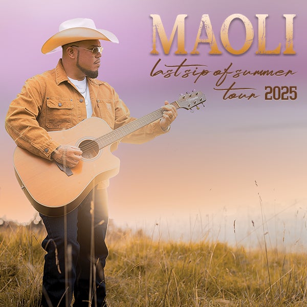 More Info for MAOLI LAST SIP OF SUMMER TOUR